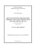 Luận văn Thạc sĩ Kinh tế: Một số giải pháp hoàn thiện hoạt động marketing tại Ngân hàng Thương mại cổ phần Công thương Việt Nam