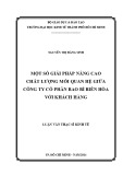 Luận văn Thạc sĩ Kinh tế: Một số giải pháp nâng cao chất lượng mối quan hệ giữa Công ty cổ phần Bao bì Biên Hòa với khách hàng