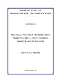 Luận văn Thạc sĩ Kinh tế: Hoàn thiện xây dựng hoạt động marketing mix cho dịch vụ bảo vệ tại Công ty cổ phần dịch vụ bảo vệ Vương Minh