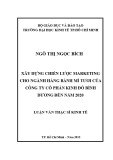 Luận văn Thạc sĩ Kinh tế: Xây dựng chiến lược Marketing cho ngành hàng bánh mì tươi của Công Ty Cổ Phần Kinh Đô Bình Dương đến năm 2020