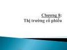 Bài giảng Định chế tài chính - Chương 7&8: Thị trường cổ phiếu