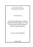 Luận văn Thạc sĩ Kinh tế: Quản lý hoạt động cho vay đối với khách hàng doanh nghiệp vừa và nhỏ tại Ngân hàng TMCP Công thương Việt Nam - chi nhánh Sơn La