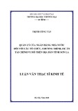 Luận văn Thạc sĩ Kinh tế: Quản lý của Ngân hàng Nhà nước đối với các tổ chức, chương trình, dự án tài chính vi mô trên địa bàn tỉnh Sơn La