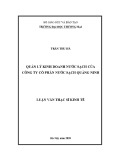 Luận văn Thạc sĩ Kinh tế: Quản lý kinh doanh nước sạch của Công ty cổ phần Nước sạch Quảng Ninh