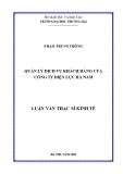 Luận văn Thạc sĩ Kinh tế: Quản lý dịch vụ khách hàng tại Công ty Điện lực Hà Nam