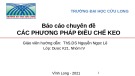 Bài thuyết trình Các phương pháp điều chế keo