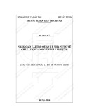 Tóm tắt Luận văn Thạc sĩ Quản lý đô thị và công trình: Nâng cao vai trò quản lý Nhà nước về chất lượng công trình xây dựng