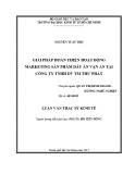 Luận văn Thạc sĩ Kinh tế: Giải pháp hoàn thiện hoạt động marketing sản phẩm Dầu ăn Vạn An của Công ty TNHH Dịch vụ Thương mại Thư Phát