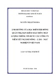 Luận văn Thạc sĩ Kinh tế: Ảnh hưởng của đặc điểm Hội đồng quản trị, Ban kiểm soát đến chất lượng thông tin BCTC các công ty niêm yết ngành nông – lâm – ngư nghiệp ở Việt Nam