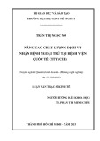 Luận văn Thạc sĩ Kinh tế: Nâng cao chất lượng dịch vụ nhận bệnh tại bệnh viện quốc tế City