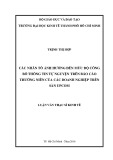 Luận văn Thạc sĩ Kinh tế: Các nhân tố ảnh hưởng đến mức độ công bố thông tin tự nguyện trên báo cáo thường niên của các doanh nghiệp trên sàn UPCoM