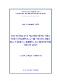 Luận văn Thạc sĩ Kinh tế: Ảnh hưởng của người chứng thực nổi tiếng đến giá trị thương hiệu dựa vào khách hàng tại thành phố Hồ Chí Minh