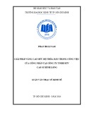 Luận văn Thạc sĩ Kinh tế: Các giải pháp nâng cao mức độ thỏa mãn trong công việc của công nhân tại Công ty TNHH MTV Cao su Bình Long