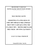 Luận văn Thạc sĩ Kinh tế: Ảnh hưởng của công bằng tổ chức đến mối quan hệ lãnh đạo - nhân viên và kết quả công việc của nhân viên - Trường hợp ngành Thực phẩm - đồ uống tại Tp.HCM