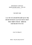 Luận văn Thạc sĩ Kinh tế: Các yếu tố ảnh hưởng đến quản trị rủi ro tín dụng tại Ngân hàng TMCP phát triển TP HCM-HDBANK- chi nhánh Vũng Tàu