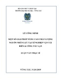 Luận văn Thạc sĩ Kinh tế: Một số giải pháp nâng cao chất lượng nguồn nhân lực tại xí nghiệp vận tải biển A Công Tác Lặn