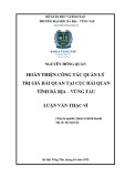 Luận văn Thạc sĩ Kinh tế: Hoàn thiện công tác quản lý trị giá hải quan tại Cục Hải quan tỉnh Bà Rịa - Vũng Tàu