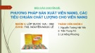 Bài thuyết trình Bào chế và sinh dược học: Phương pháp sản xuất viên nang, các tiêu chuẩn chất lượng cho viên nang