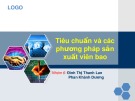 Bài thuyết trình Bào chế và sinh dược học: Tiêu chuẩn và các phương pháp sản xuất viên bao