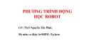 Bài giảng Phương trình động học Robot - ThS. Nguyễn Tấn Phúc