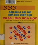 333 câu hỏi & bài tập về phản ứng hóa học: Phần 2