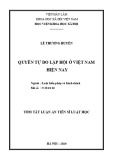 Tóm tắt luận án Tiến sĩ Luật học: Quyền tự do lập hội ở Việt Nam hiện nay