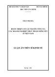 Luận án Tiến sĩ Kinh tế: Hoàn thiện cơ cấu nguồn vốn của các doanh nghiệp thực phẩm niêm yết ở Việt Nam