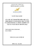 Tóm tắt luận án Tiến sĩ Quản trị kinh doanh: Các yếu tố ảnh hưởng đến việc lựa chọn dịch vụ ngân hàng trực tuyến của khách hàng cá nhân, Nghiên cứu tại các ngân hàng thương mại