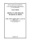 Giáo trình Trồng và thu hoạch Ba Kích-Sa Nhân - CĐ Nông Lâm Đông Bắc