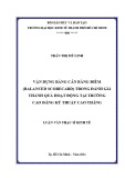 Luận văn Thạc sĩ Kinh tế: Vận dụng Bảng cân bằng điểm (Balanced Scorecard) trong đánh giá thành quả hoạt động tại trường Cao đẳng Kỹ thuật Cao Thắng