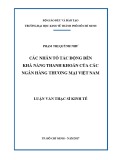 Luận văn Thạc sĩ Kinh tế: Các nhân tố tác động đến khả năng thanh khoản của các NHTM tại Việt Nam