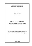 Luận văn Thạc sĩ Quản lý kinh tế: Quản lý tài chính ở Công ty Bảo hiểm PVI