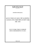 Luận văn Thạc sĩ Quản lý kinh tế: Quản lý nhân lực giảng viên tại trường Cao đẳng Công nghệ Thông tin Hữu nghị Việt - Hàn