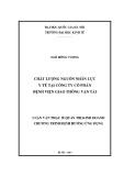 Luận văn Thạc sĩ Quản lý kinh tế: Chất lượng nguồn nhân lực y tế tại Công ty cổ phần bệnh viện Giao thông vận tải