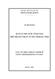 Luận văn Thạc sĩ Quản lý kinh tế: Quản lý nhà nước về đất đai trên địa bàn Thị xã Từ Sơn, tỉnh Bắc Ninh