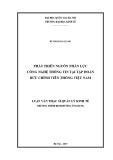 Luận văn Thạc sĩ Quản lý kinh tế: Phát triển nguồn nhân lực công nghệ thông tin tại Tập đoàn Bưu chính Viễn thông Việt Nam