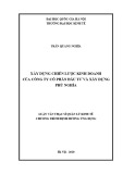 Luận văn Thạc sĩ Quản lý kinh tế: Xây dựng chiến lược kinh doanh của Công ty cổ phần đầu tư và xây dựng Phú Nghĩa