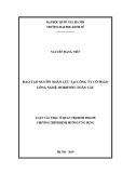 Luận văn Thạc sĩ Quản trị kinh doanh: Đào tạo nguồn nhân lực tại Công ty cổ phần Công nghệ Mobifone Toàn cầu