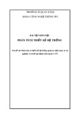 Bài tập môn Phân tích thiết kế hệ thống: Phân tích và thiết kế hệ thống quản lý chẩn đoán và xét nghiệm Covid19 tại Bệnh viện Quân Y 175