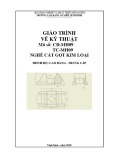 Giáo trình Vẽ kỹ thuật (Nghề: Cắt gọt kim loại) - CĐ Cơ Giới Ninh Bình