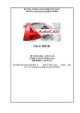 Giáo trình Autocad (Nghề: Cắt gọt kim loại) - CĐ Cơ Giới Ninh Bình
