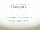 Lecture Human resource management: Gaining a competitive advantage (9/e) – Chapter 1: Human resource management: Gaining a competitive advantage