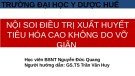 Bài giảng Nội soi điều trị xuất huyết tiêu hóa cao không do vỡ giãn tĩnh mạch trướng - Nguyễn Đức Quang