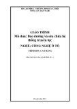 Giáo trình Bảo dưỡng và sửa chữa hệ thống truyền lực (Nghề: Công nghệ ô tô)