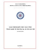 Giáo trình Kiến trúc máy tính (Ngành: Kỹ thuật lắp ráp, sửa chữa máy tính) - CĐ Công nghiệp Hải Phòng