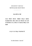 Luận văn Thạc sĩ Kinh tế: Giải pháp hoàn thiện hoạt động marketing mix cho sản phẩm áo lót nữ Benee của công ty trang phục lót H&B