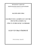 Luận văn Thạc sĩ Kinh tế: Giải pháp nâng cao động lực làm việc cho người lao động tại Công ty cổ phần Dược Vacopharm