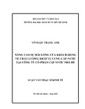 Luận văn Thạc sĩ Kinh tế: Nâng cao sự hài lòng của khách hàng về chất lượng dịch vụ cung cấp nước tại Công ty cổ phần Cấp nước Nhà Bè