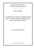 Luận văn Thạc sĩ Kinh tế: Giải pháp nâng cao hiệu quả kinh doanh tại Công ty cổ phần Khai thác Khoáng sản và Dịch vụ ITASCO đến năm 2020