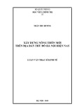 Luận văn Thạc sĩ Kinh tế: Xây dựng nông thôn mới trên địa bàn thủ đô Hà Nội hiện nay